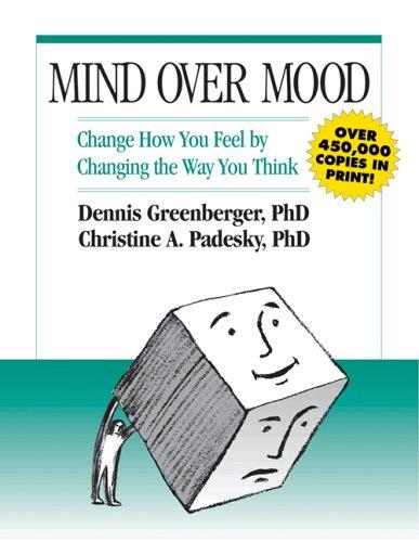 Capa do livro A Mente Vencendo o Humor, de Dennis Greenberger e Christine Padesky